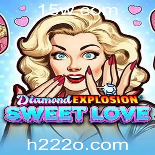 Explorando DiamondExplosionSweetLove: O Novo Jogo de Entretenimento H22 Fun